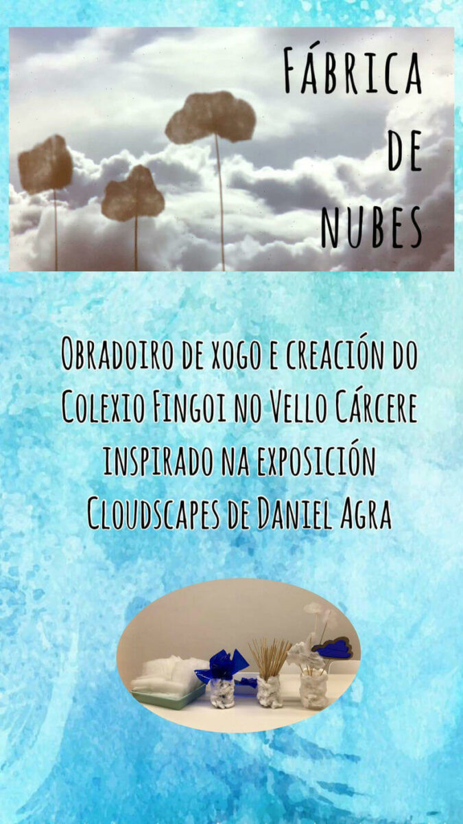 Cloudscapes | Colexio Fingoi | O Vello Cárcere | Lugo